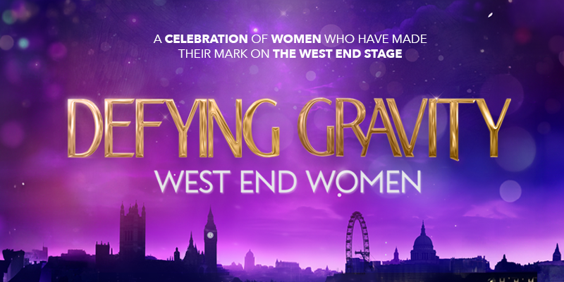 Defying Gravity West End Women